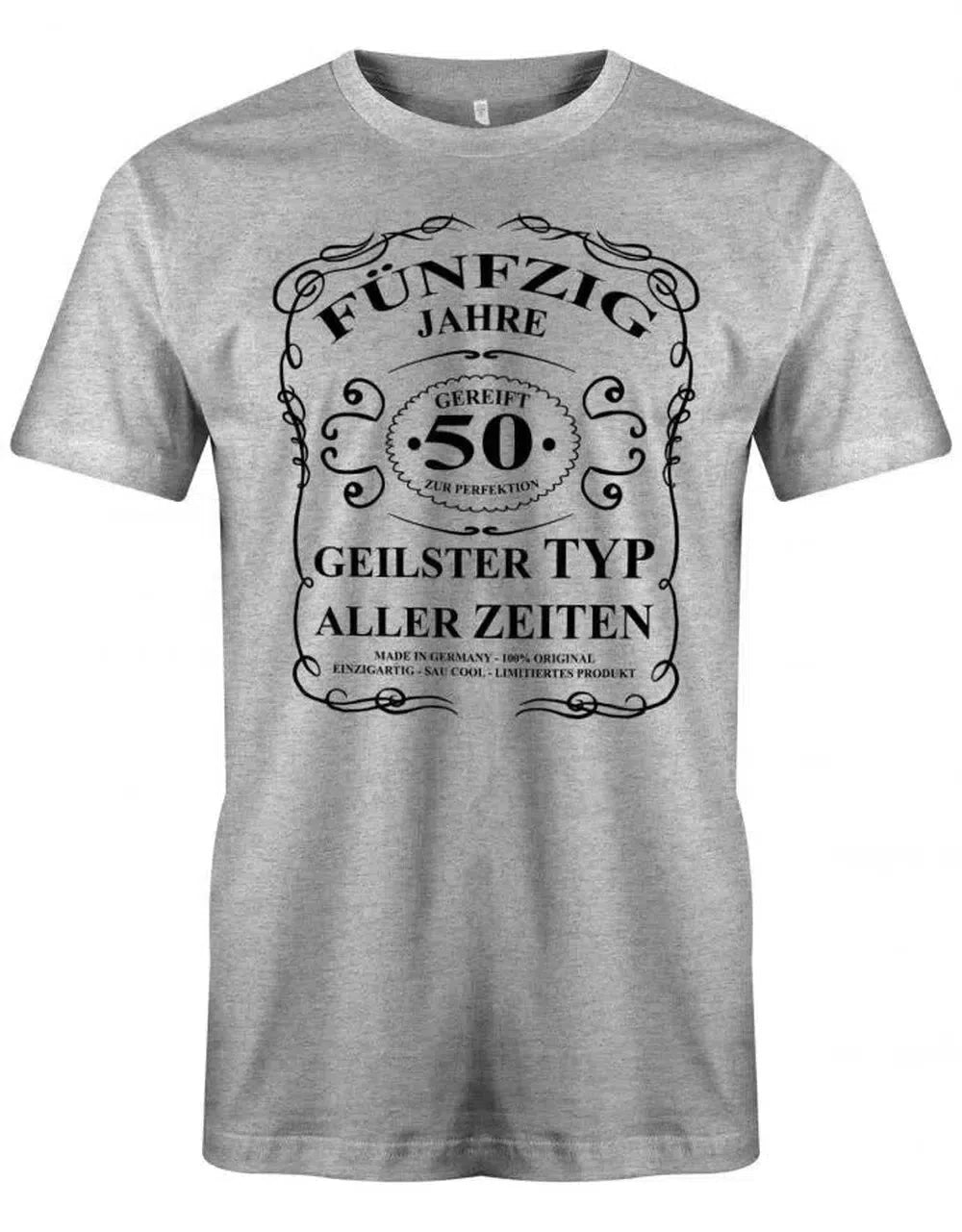 50 Jahre gereift zur Perfektion - geilster Typ aller Zeiten - Geburtstag - Herren T-Shirt