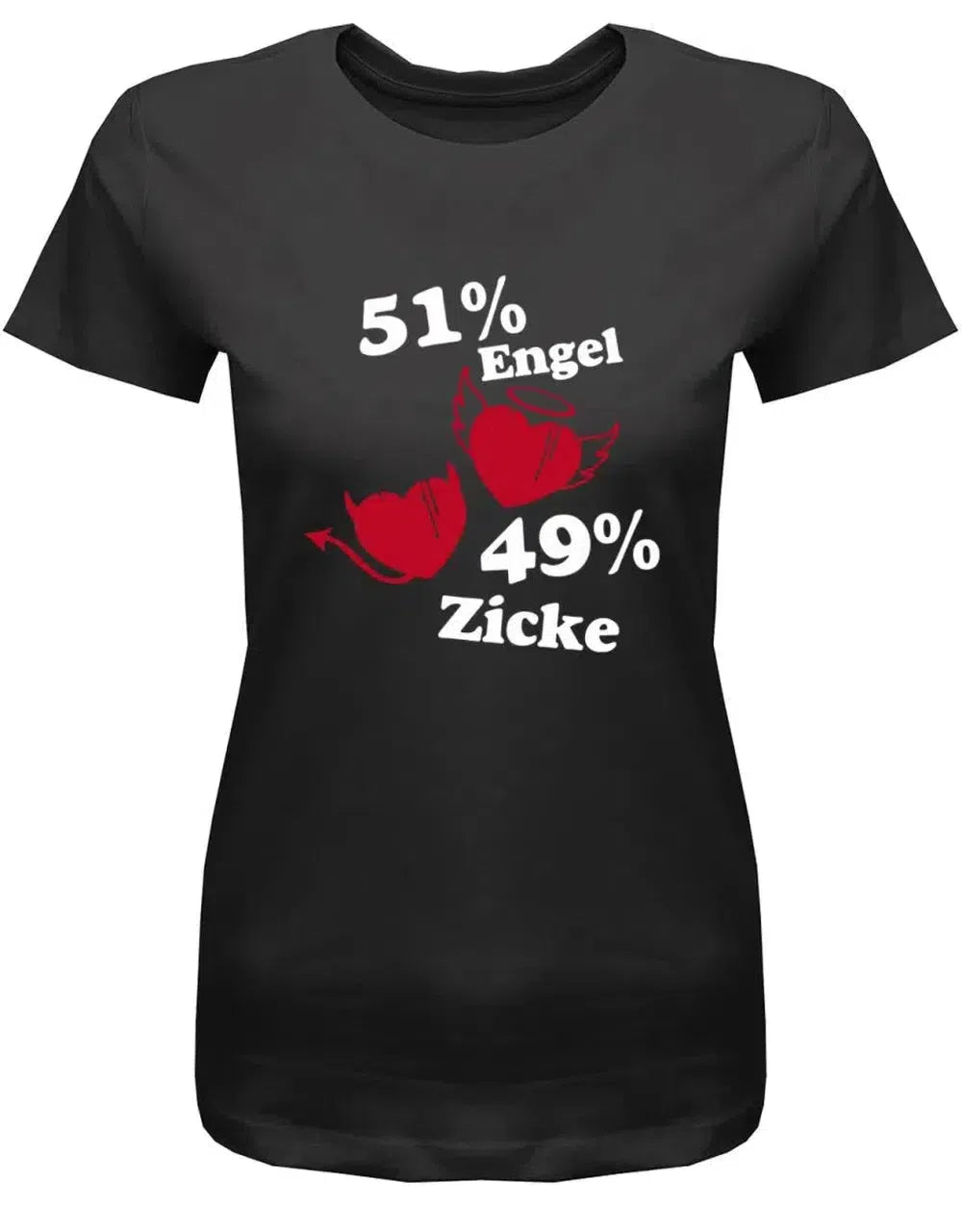 51 Prozent Engel - 49 Prozent Zicke - Damen T-Shirt