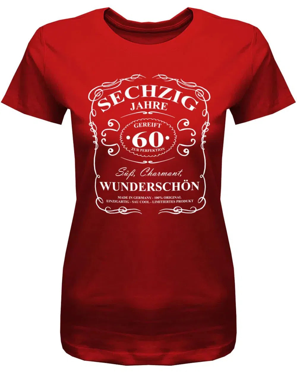 60 Jahre gereift zur Perfektion - Süß Charmant Wunderschön - 60 Geburtstag Shirt Frau