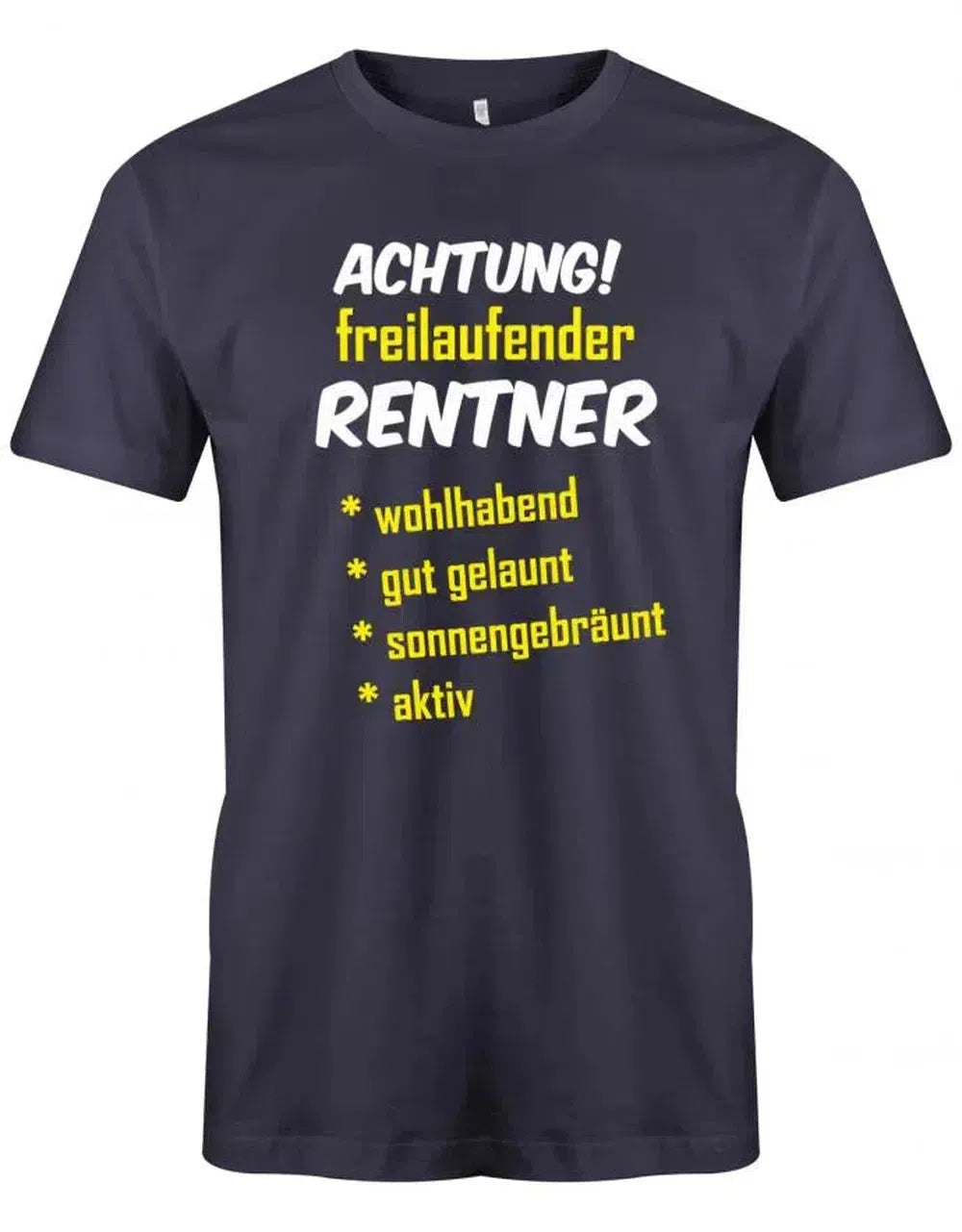 Achtung freilaufender Rentner - Geschenk zum Ruhestand - Herren Shirt