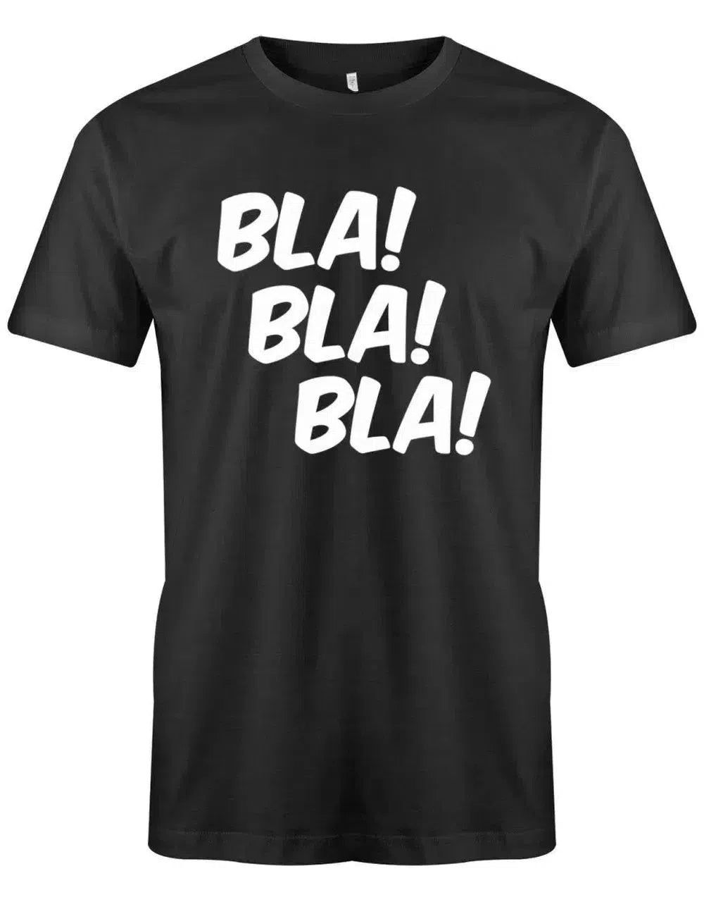 Bla Bla Bla - Fun - Herren T-Shirt
