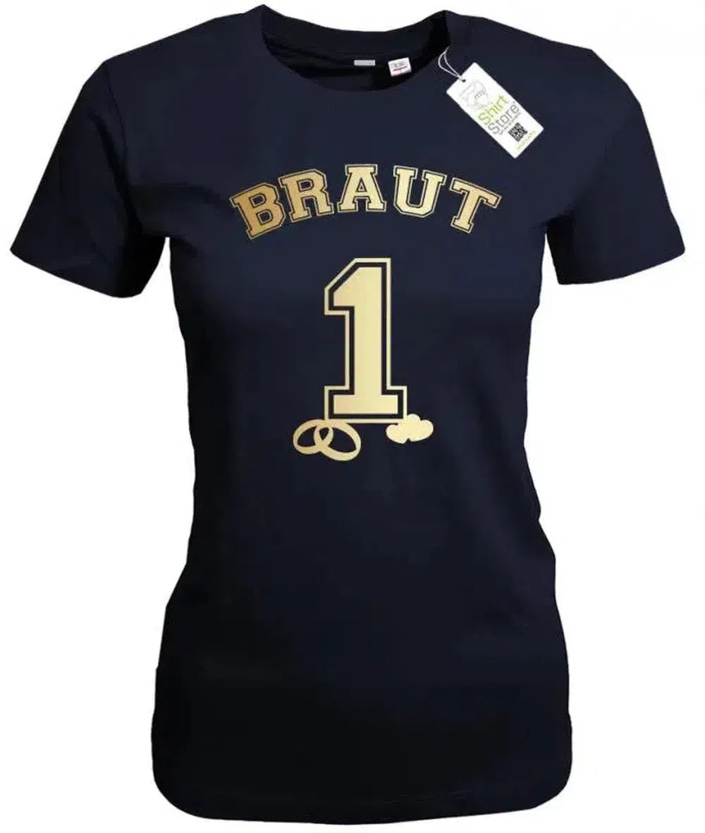 Braut No.1 - Junggesellinnenabschied - Damen T-Shirt