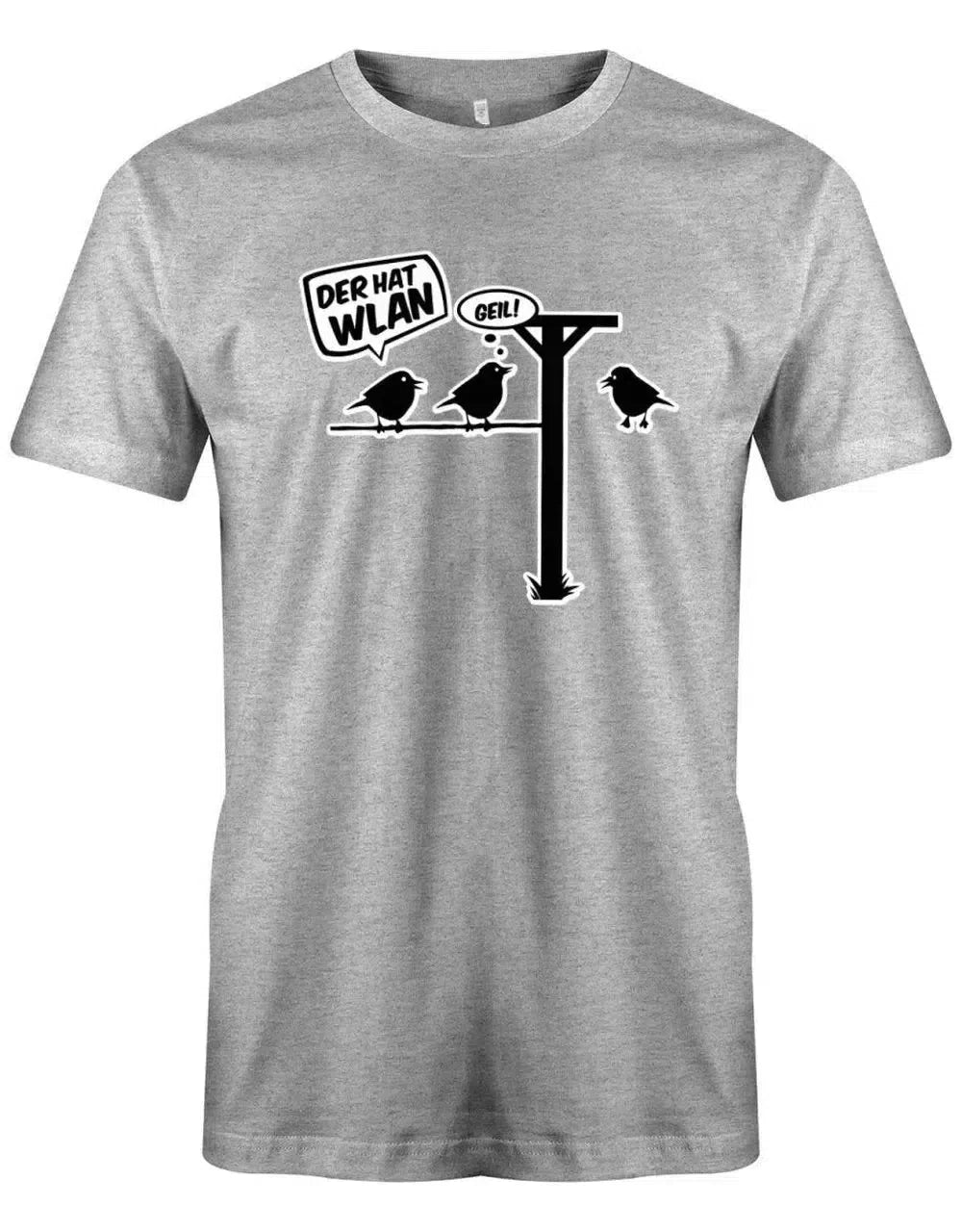 Der hat Wlan - Fun - Herren T-Shirt