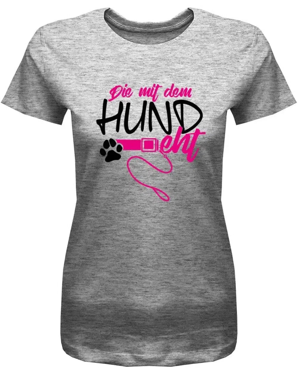 Die mit dem Hund geht - Leine - Damen T-Shirt