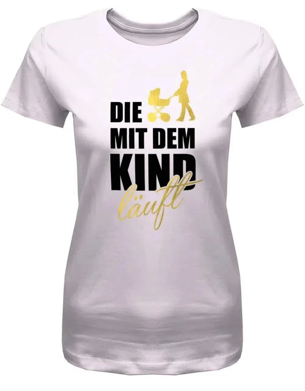 Die mit dem Kind läuft - Mama - Damen T-Shirt
