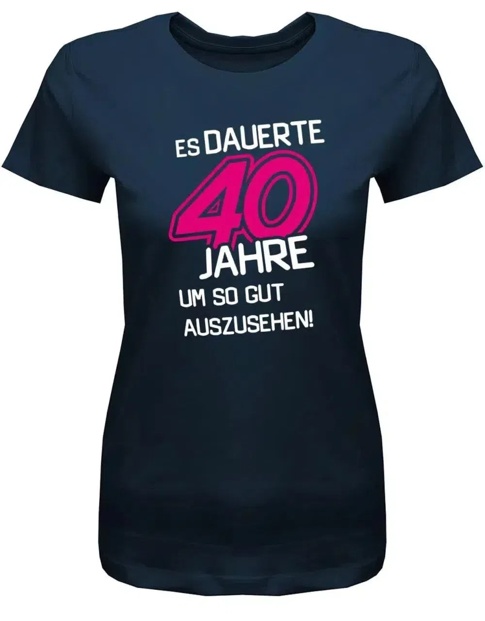 Es dauerte 40 Jahre um so gut auszusehen - Geburtstag - Damen T-Shirt