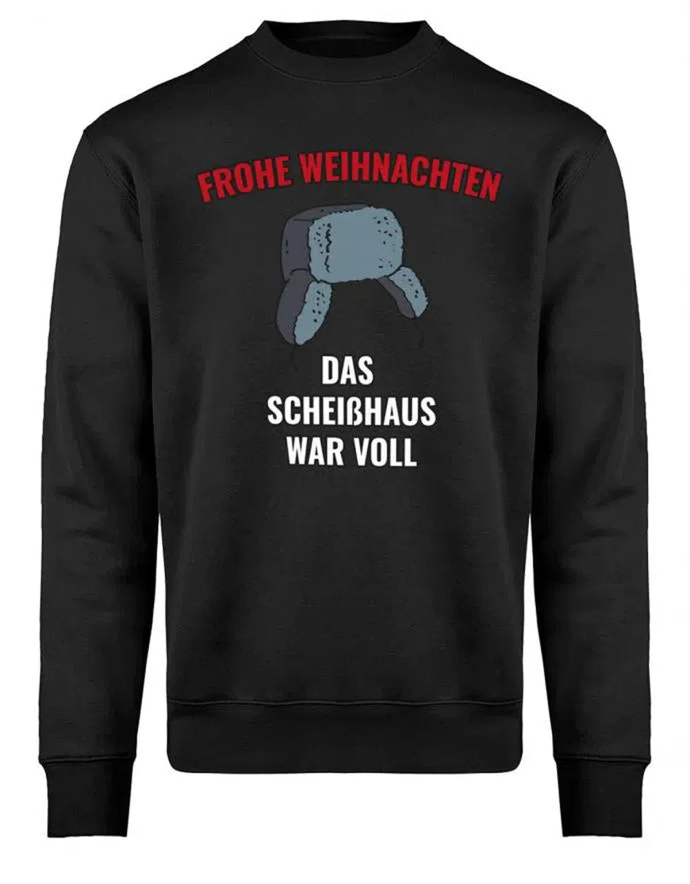 Frohe Weihnachten das Scheisshaus war voll Onkel Eddi Pullover Unisex