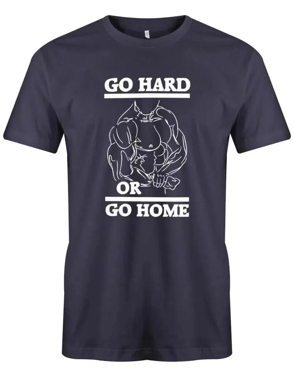 Go Hard or Go Home - Bodybuilding - Herren T-Shirt