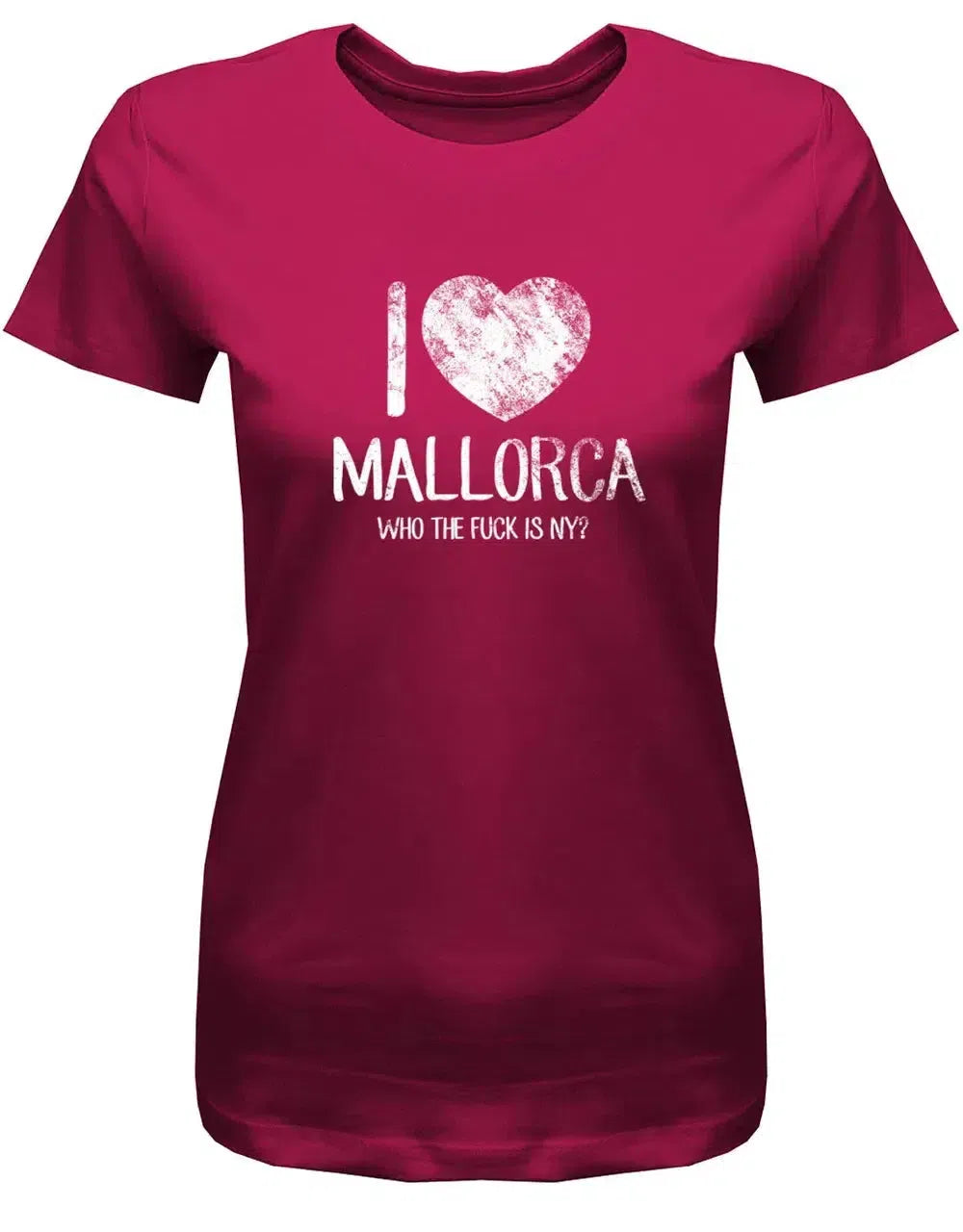 I Love Mallorca - Who the fuck is New York - Damen T-Shirt