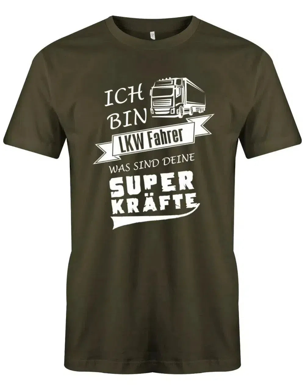 Ich bin LKW Fahrer - was sind deine Superkräfte ?! - Herren T-Shirt