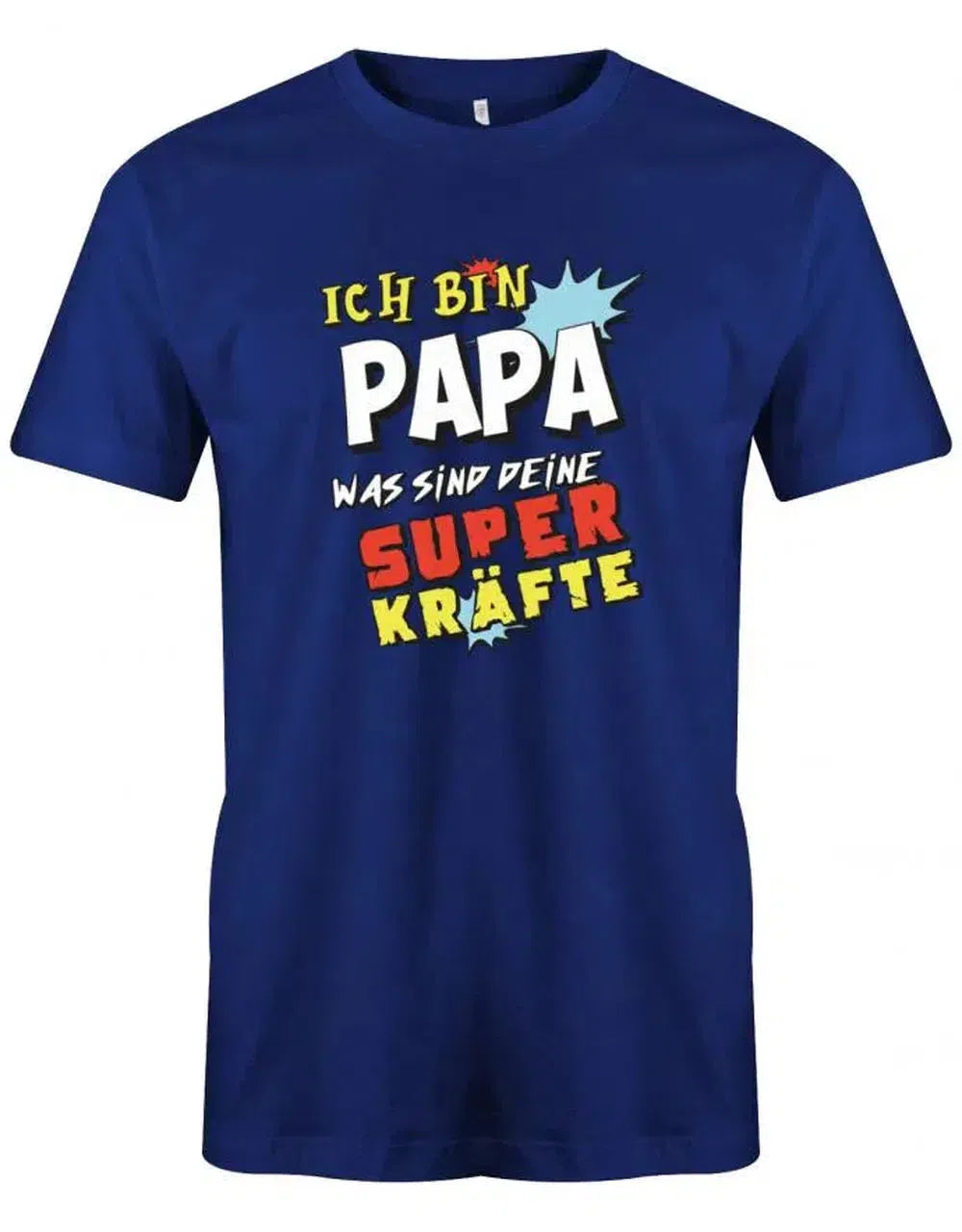 Ich bin Papa was sind deine Superkräfte - Papa Held Shirt Herren