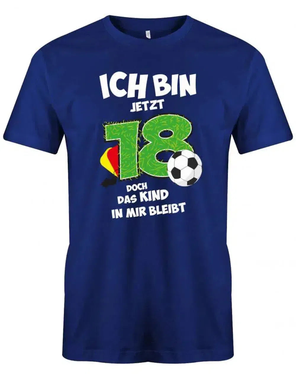 Ich bin jetzt 18 - Fussball Fußballer - 18 Geburtstag Shirt Junge