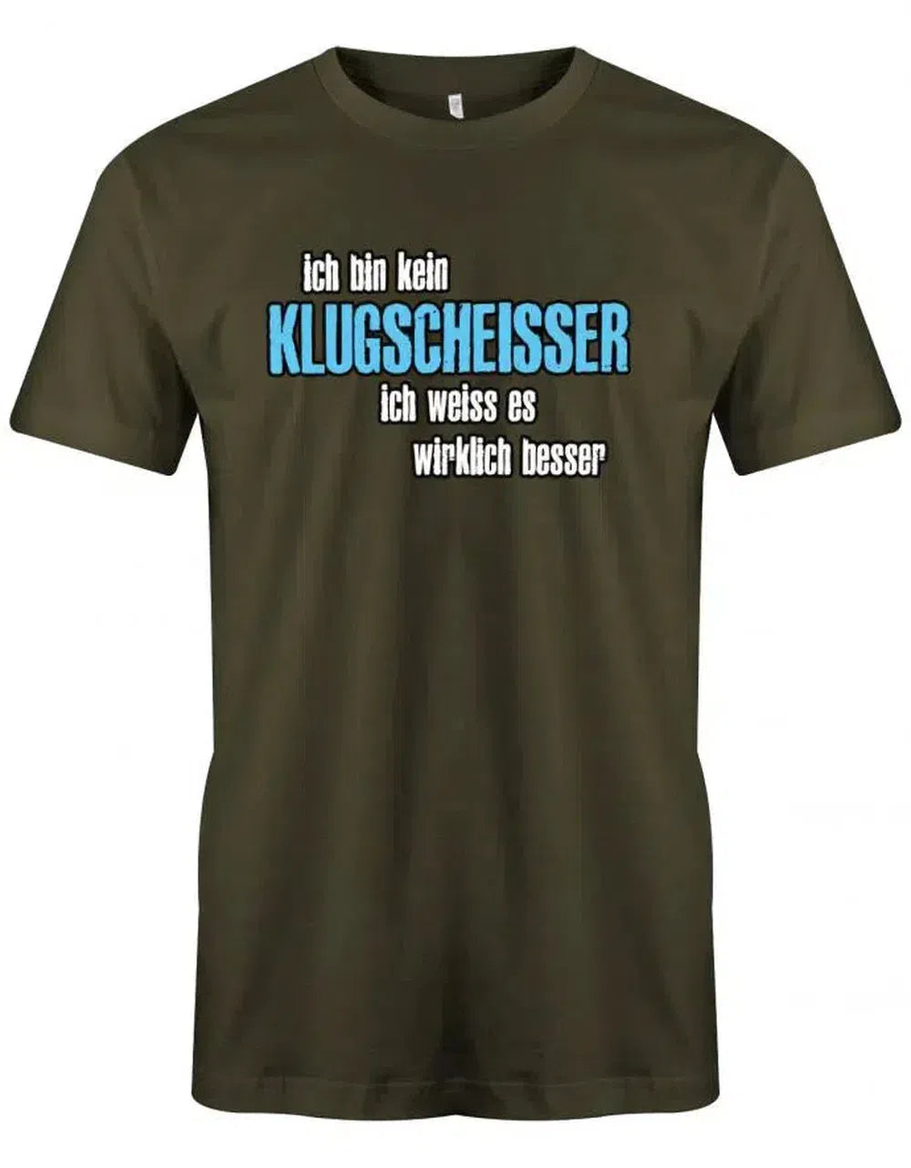 Ich bin kein Klugscheisser ich weiss es wirklich besser - Lustige Sprüche - Herren T Shirt