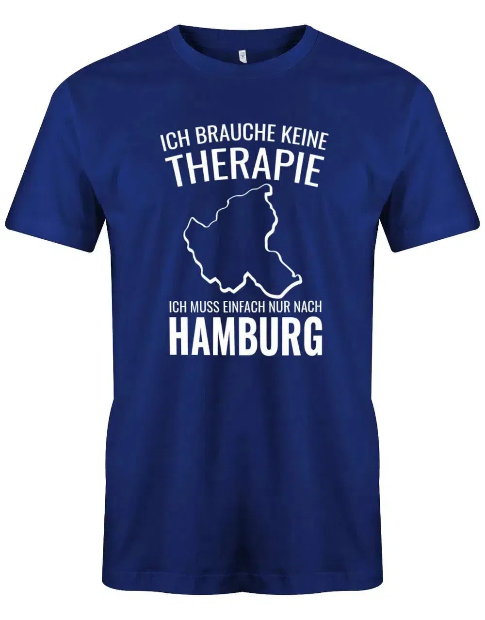 Ich brauche keine Therapie ich muss einfach nur nach Hamburg - Herren T-Shirt