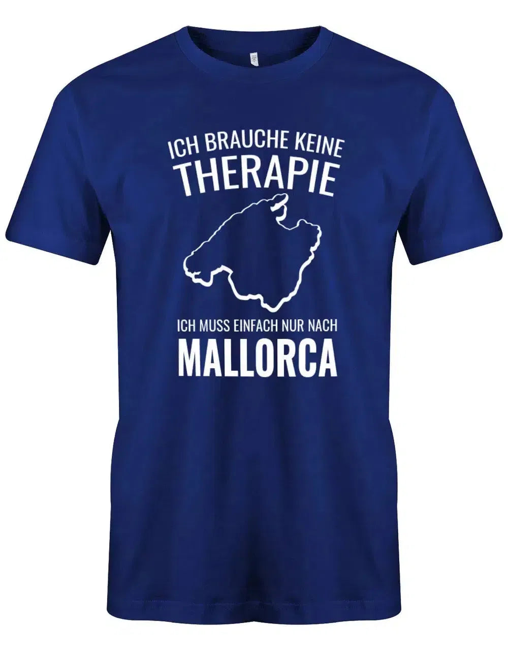 Ich brauche keine Therapie ich muss nur nach Mallorca - Urlaub - Herren T-Shirt