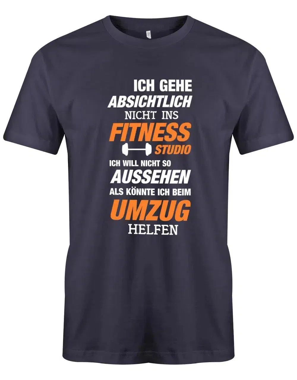 Ich gehe absichtlich nicht ins Fitness Studio - beim Umzug helfen - Herren T-Shirt