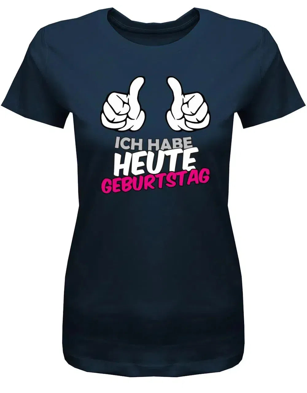 Ich habe Heute Geburtstag - Damen T-Shirt