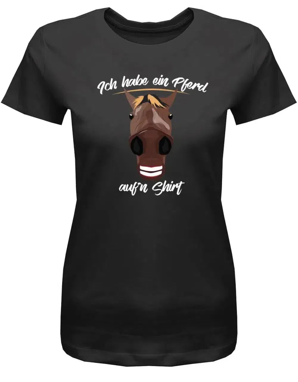 Ich habe ein Pferd aufn Shirt - Damen T-Shirt
