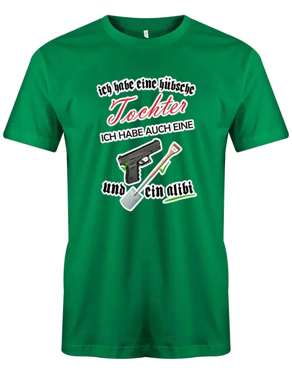 Ich habe eine hübsche Tochter - Waffe - Schaufel - Alibi - Papa Tochter Shirt Herren