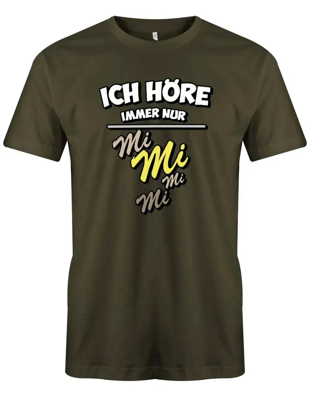 Ich höre immer nur Mi Mi Mi - Herren T-Shirt