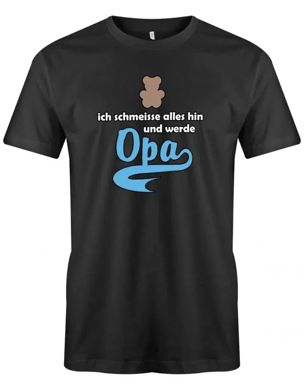 Ich schmeisse alles hin und werde Opa - Herren T-Shirt