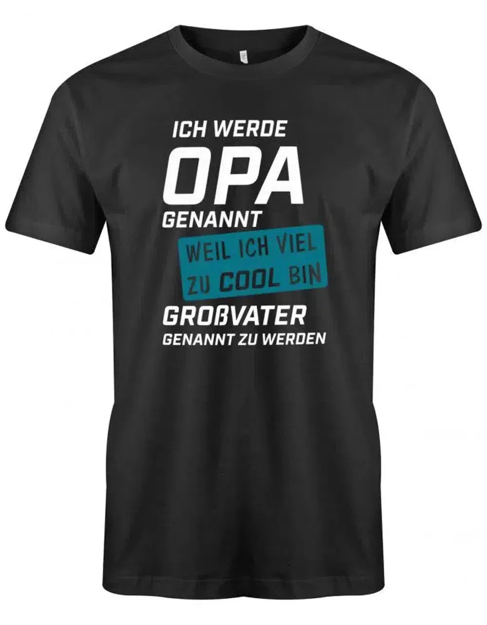 Ich werde Opa genannt weil ich viel zu cool bin Großvater genannt zu werden - Herren T-Shirt