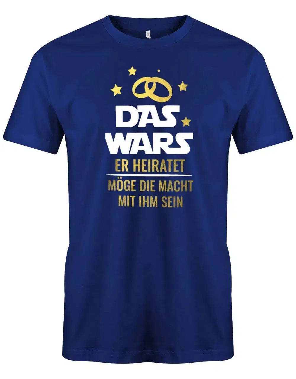 JGA Shirt Männer - Das Wars er heiratet möge die Macht mit Ihm sein