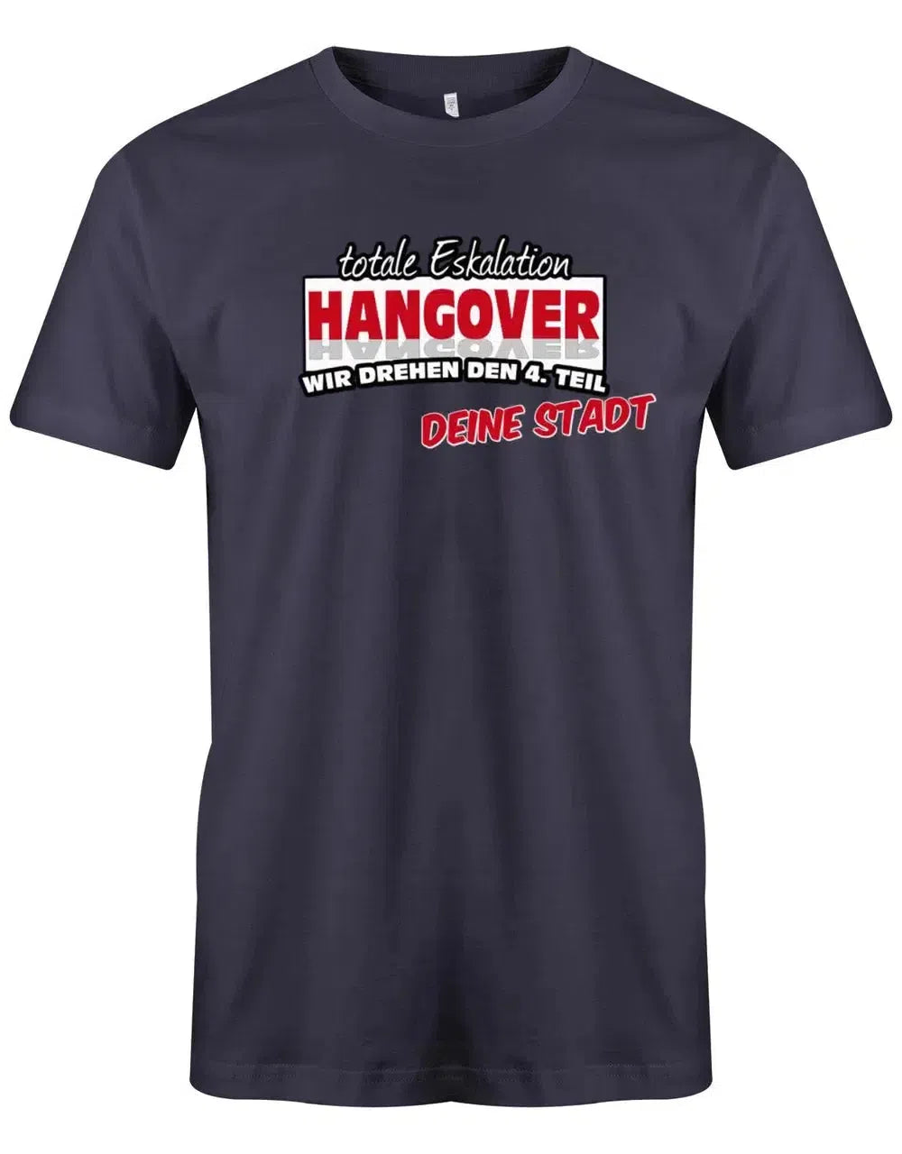 JGA Shirt Männer - Hangover Totale Eskalation mit deiner Stadt