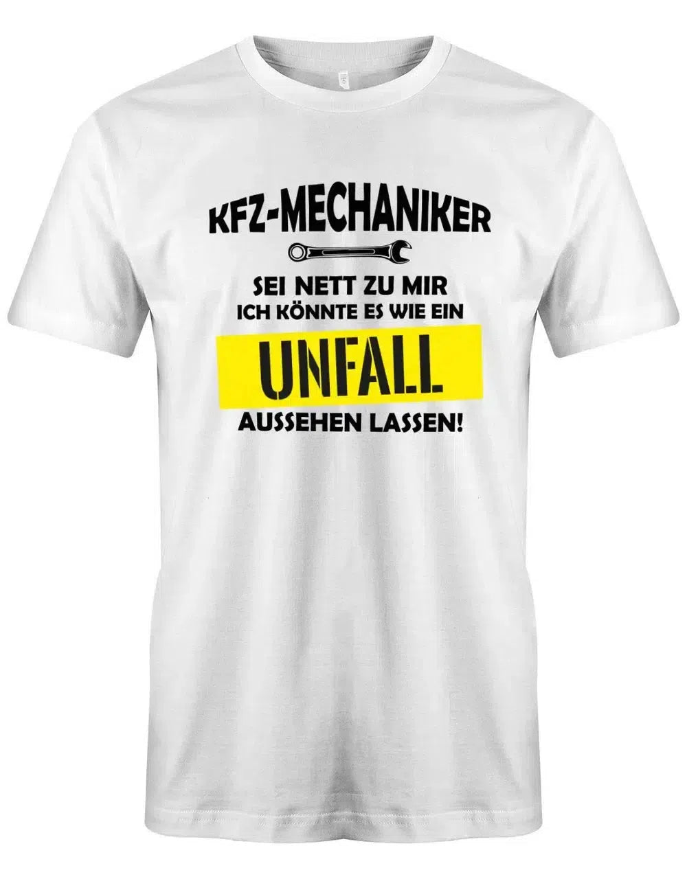 KFz Mechaniker sei nett - wie Unfall aussehen lassen - Herren T-Shirt