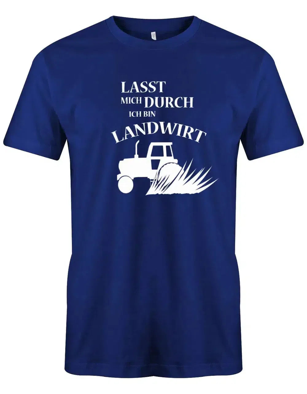 Lasst mich durch ich bin Landwirt - Bauer - Herren T-Shirt