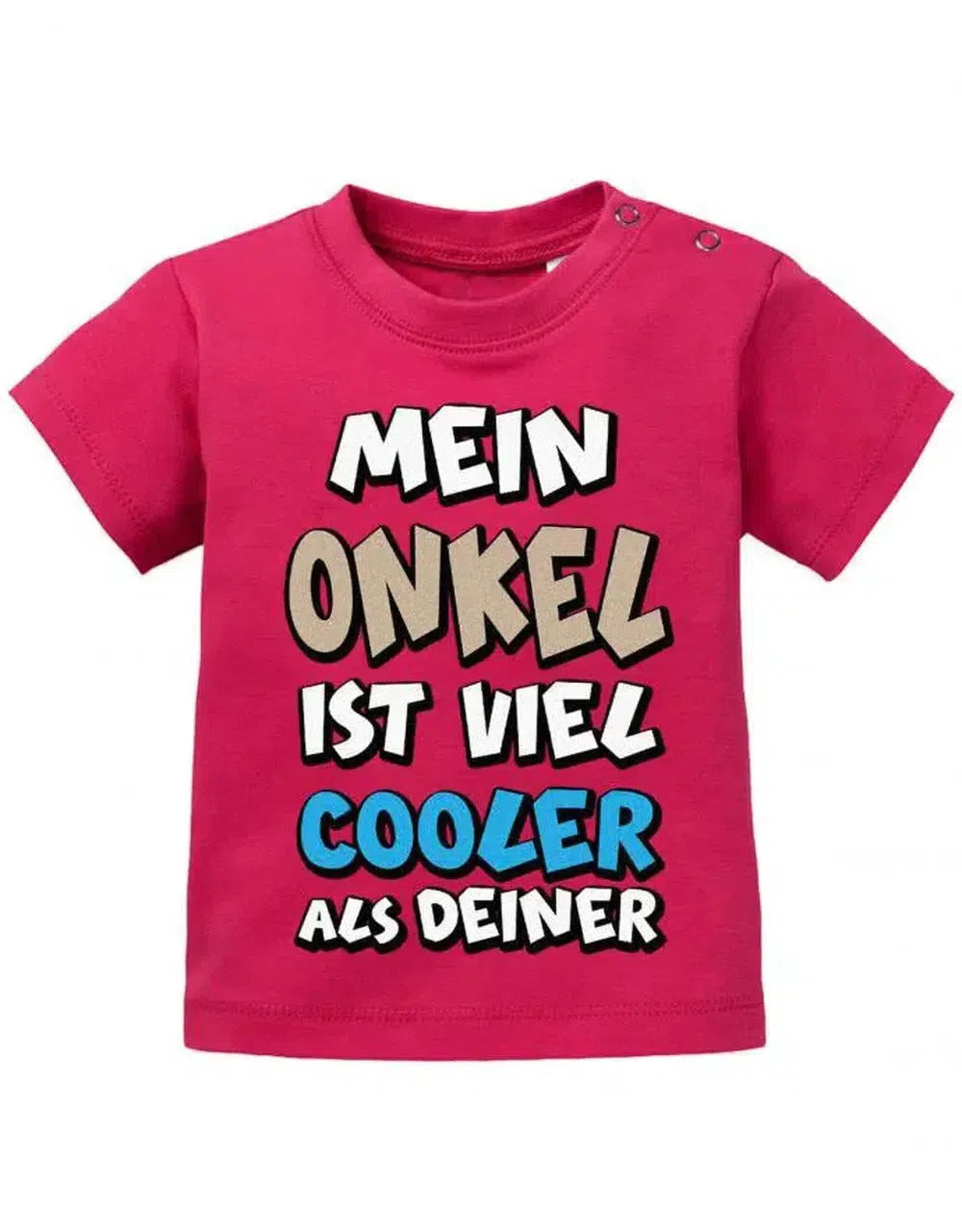 Mein Onkel ist viel cooler als Deiner - Baby T-Shirt