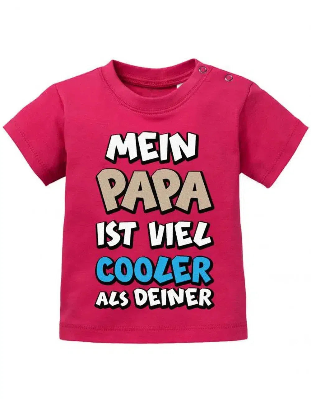 Mein Papa ist viel cooler als Deiner - Baby T-Shirt