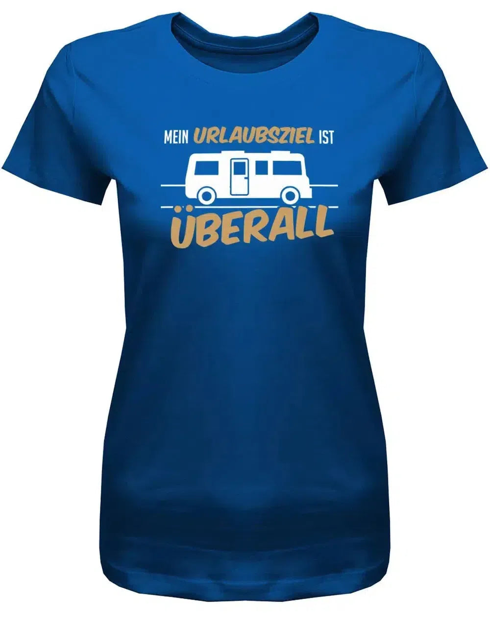 Mein Urlaubsziel ist überall - Camperin - Damen T-Shirt