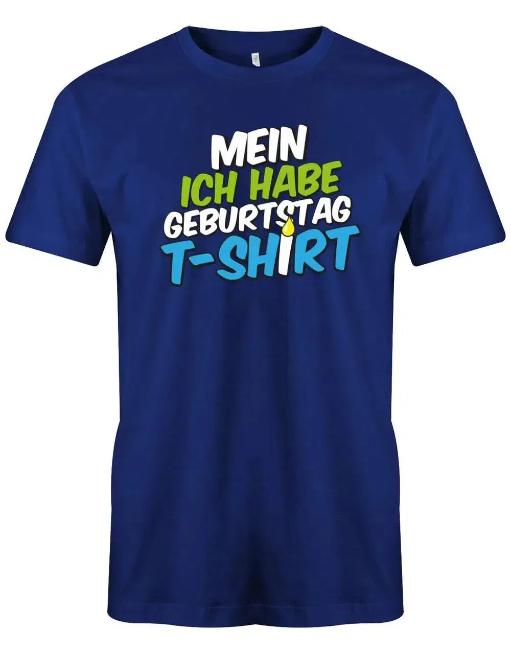 Mein ich habe Geburtstag T-Shirt - Geburtstagsshirt - Herren T-Shirt