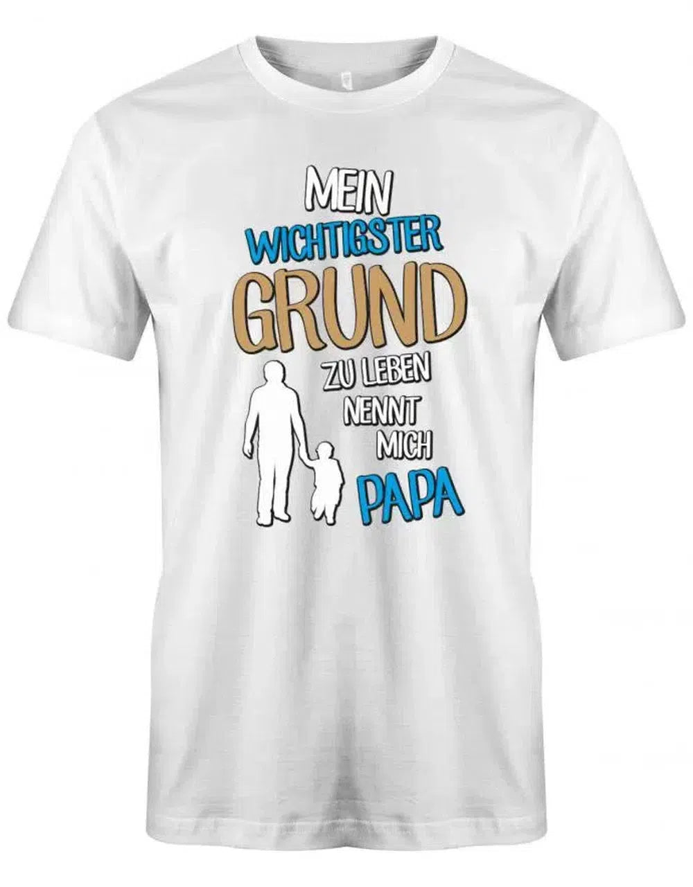 Mein wichtigster Grund zu leben nennt mich Papa - Papa Shirt Herren