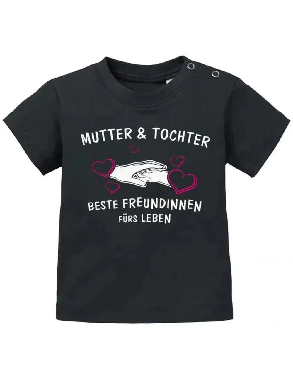 Mutter und Tochter - Beste Freundinnen fürs Leben - Baby T-Shirt