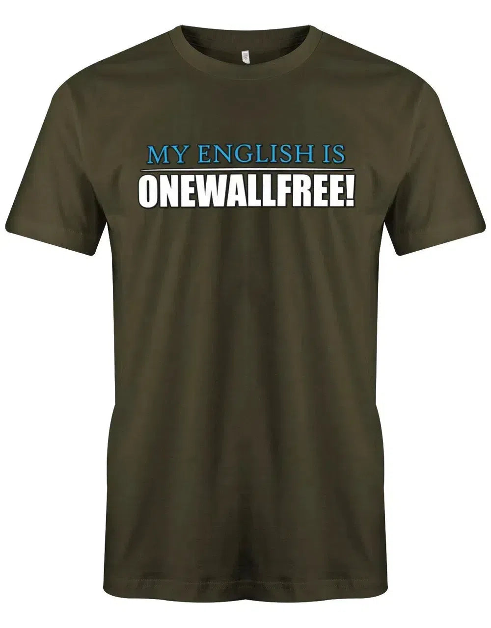 My English is onewallfree - Deutsch English - Denglish Sprüche Fun Shirt Herren