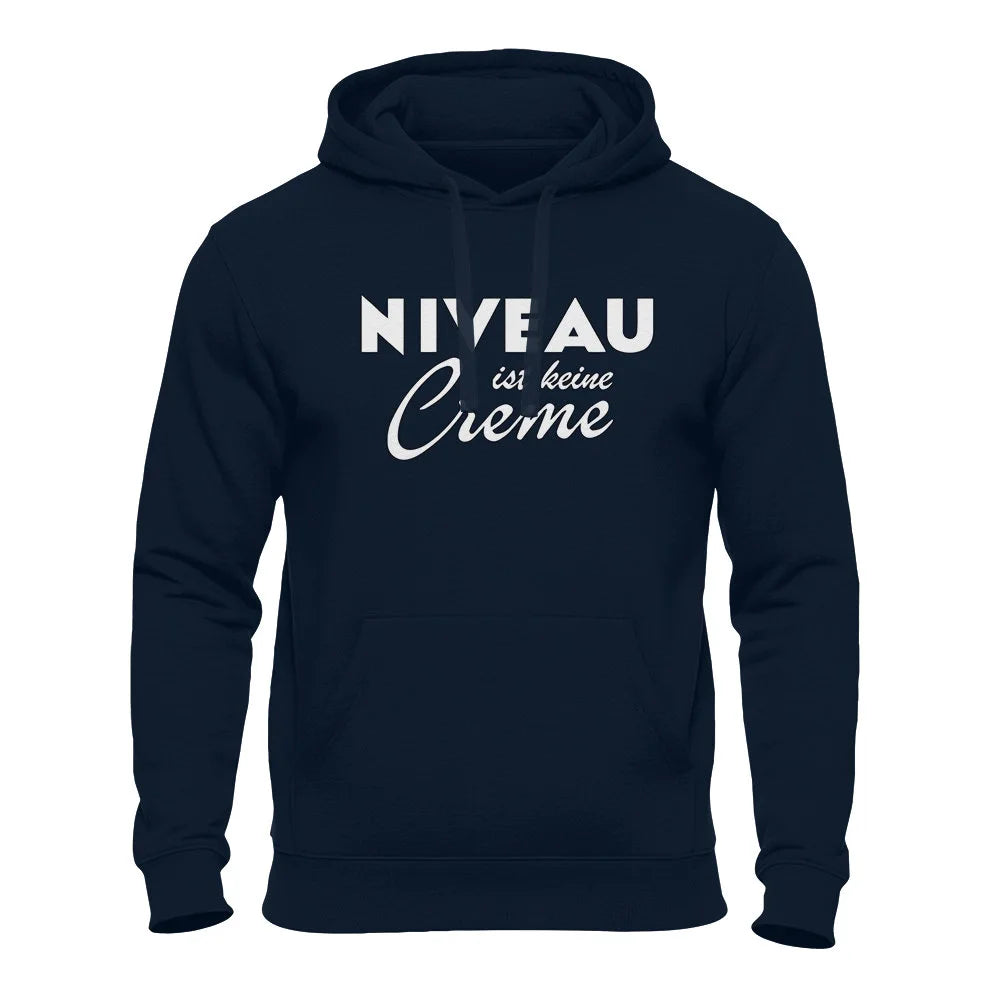 Niveau ist keine Creme – Lustiger Sprüche Hoodie Navy