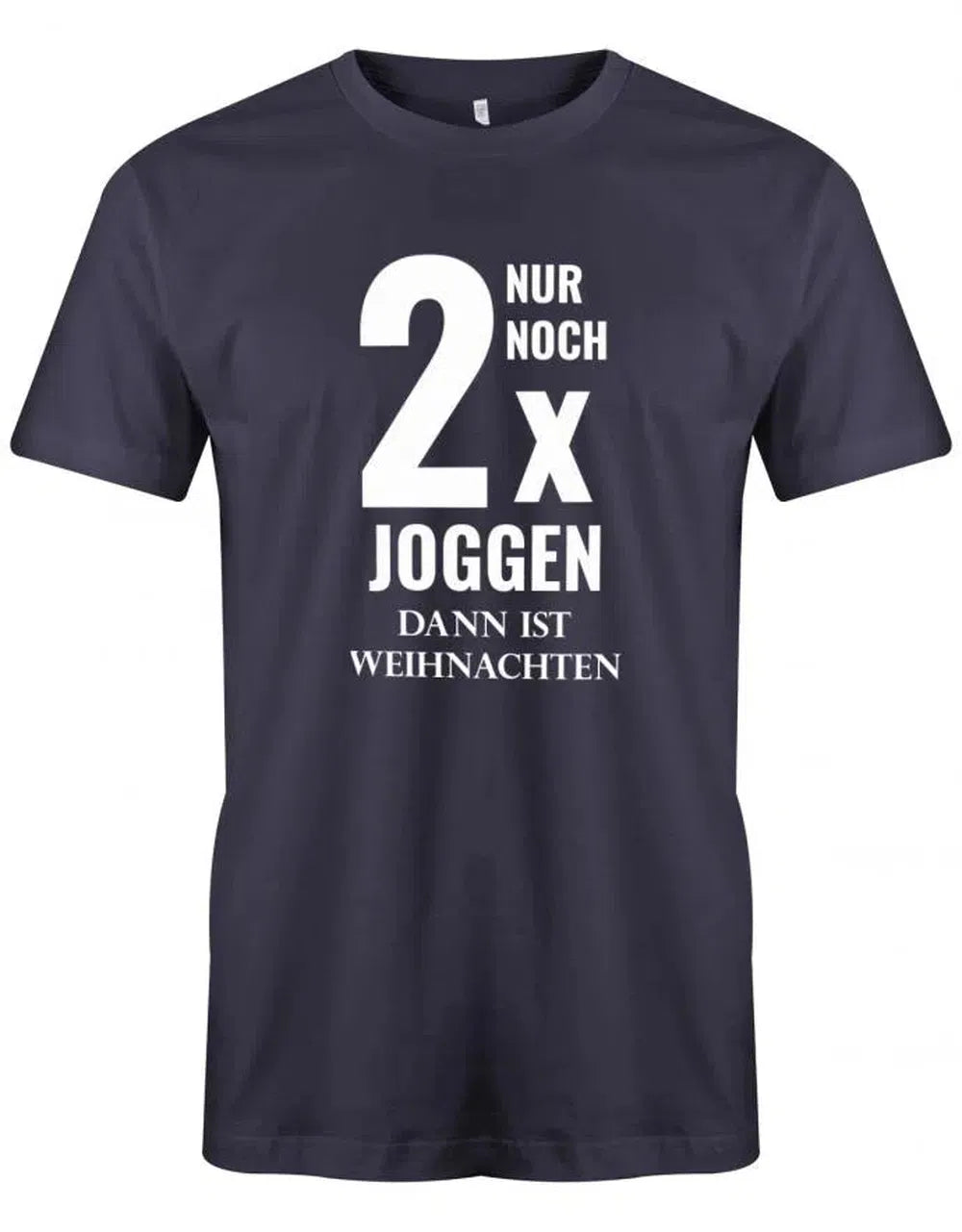 Nur noch zweimal Joggen dann ist Weihnachten Herren T-Shirt