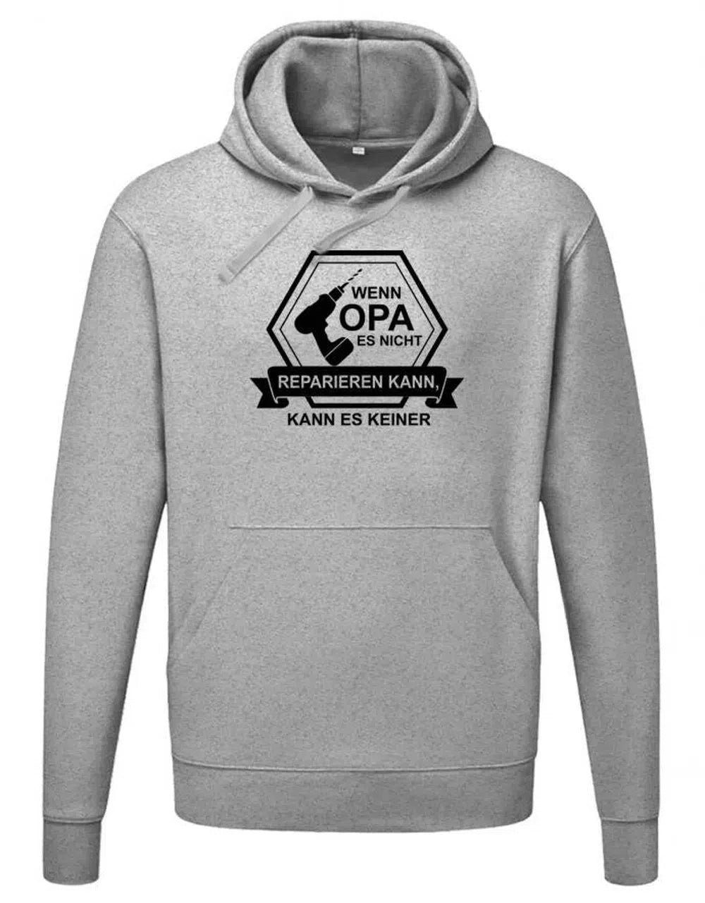 Opa Hoodie - Wenn Opa es nicht reparieren kann Akkuschrauber - Geschenk für Opa