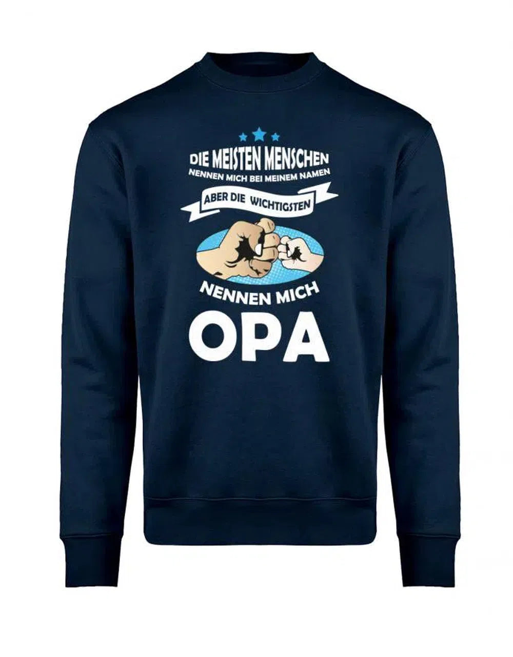 Opa Pullover - Die wichtigsten nennen mich Opa - Sweatshirt Geschenk für Opa