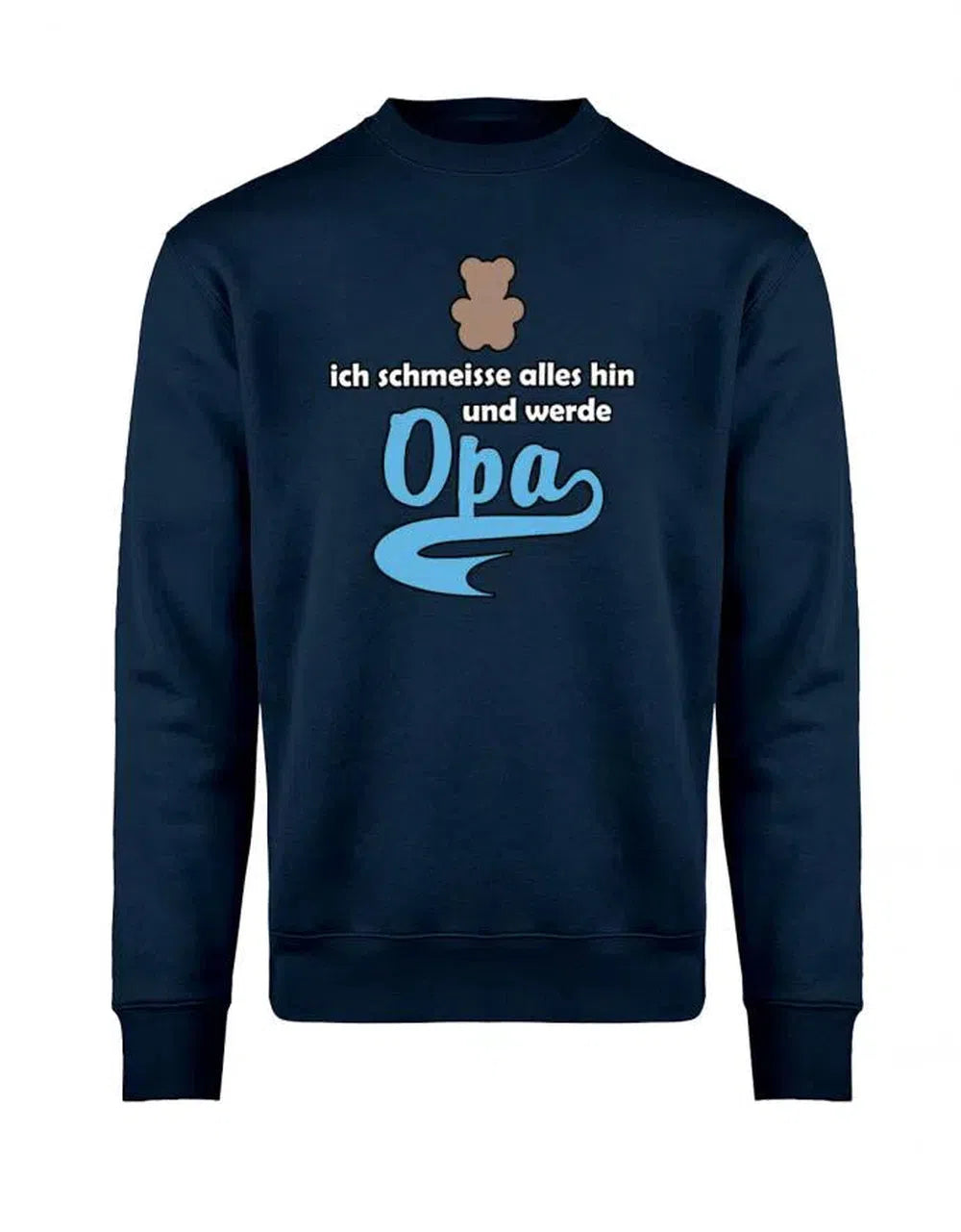 Opa Pullover - Ich schmeisse alles hin und werde Opa - Sweatshirt Geschenk für Opa