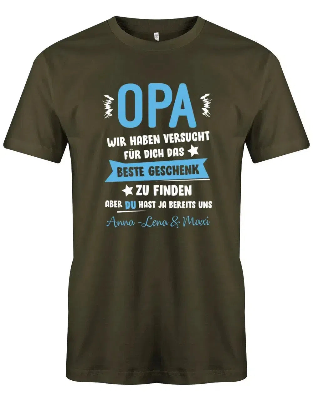 Opa wir haben versucht das beste Geschenk zu finden hast ja uns - Wunschname - Herren Shirt