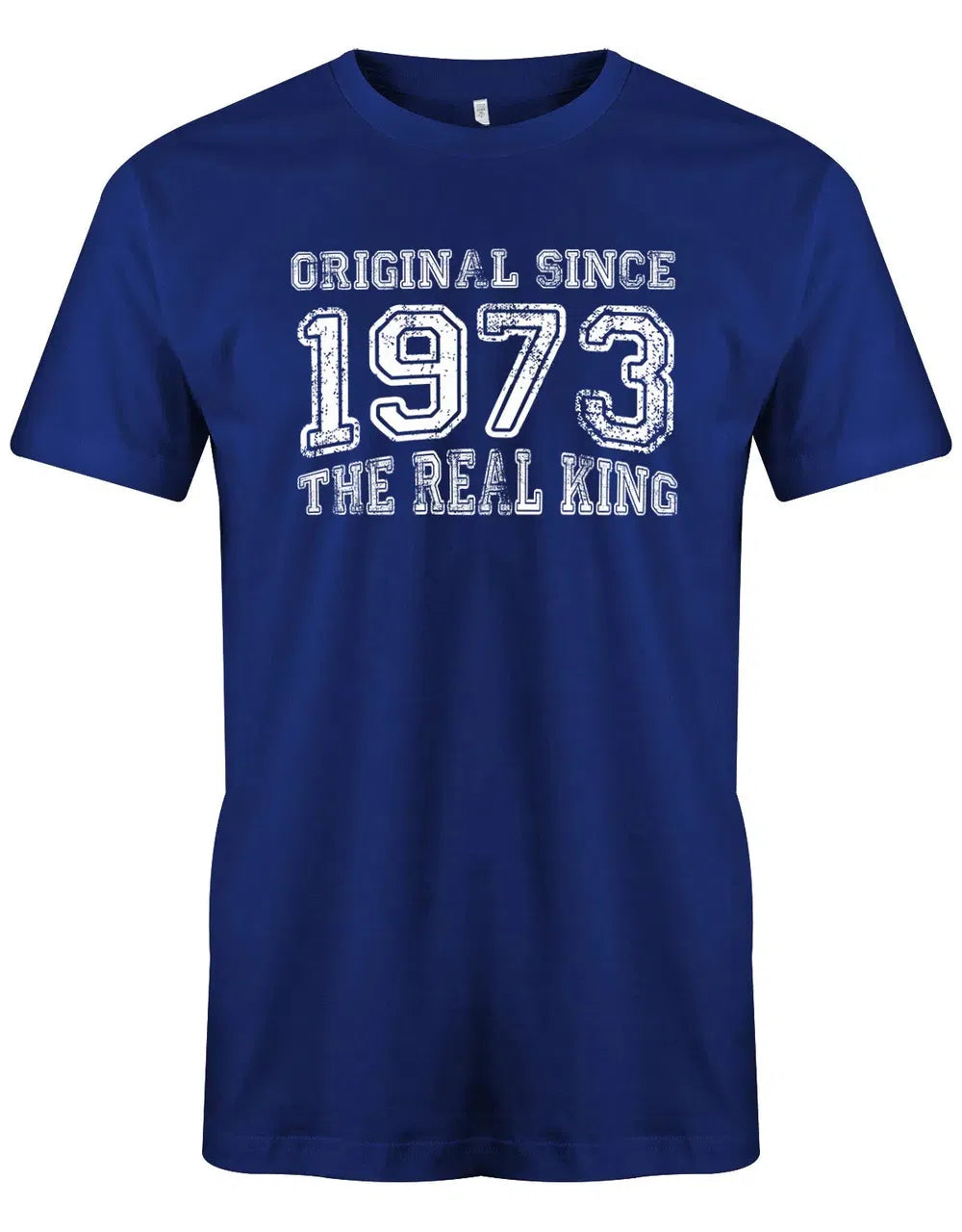 Original Since 1973 The Real King Grunge Look - Jahrgang 1973 Geschenk Männer Shirt