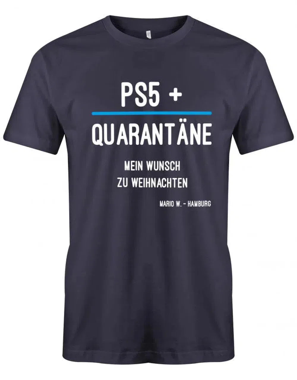 PS5 plus Quarantäne mein Wunsch zu Weihnachten personalisiert Herren T-Shirt