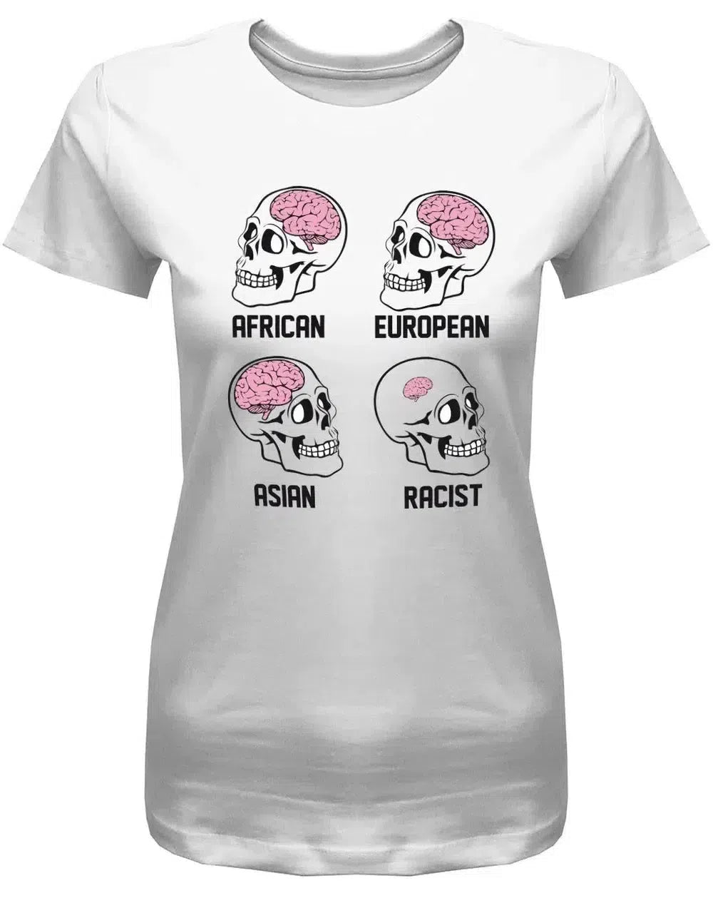 Racist Brain - Gehirn - Damen T-Shirt