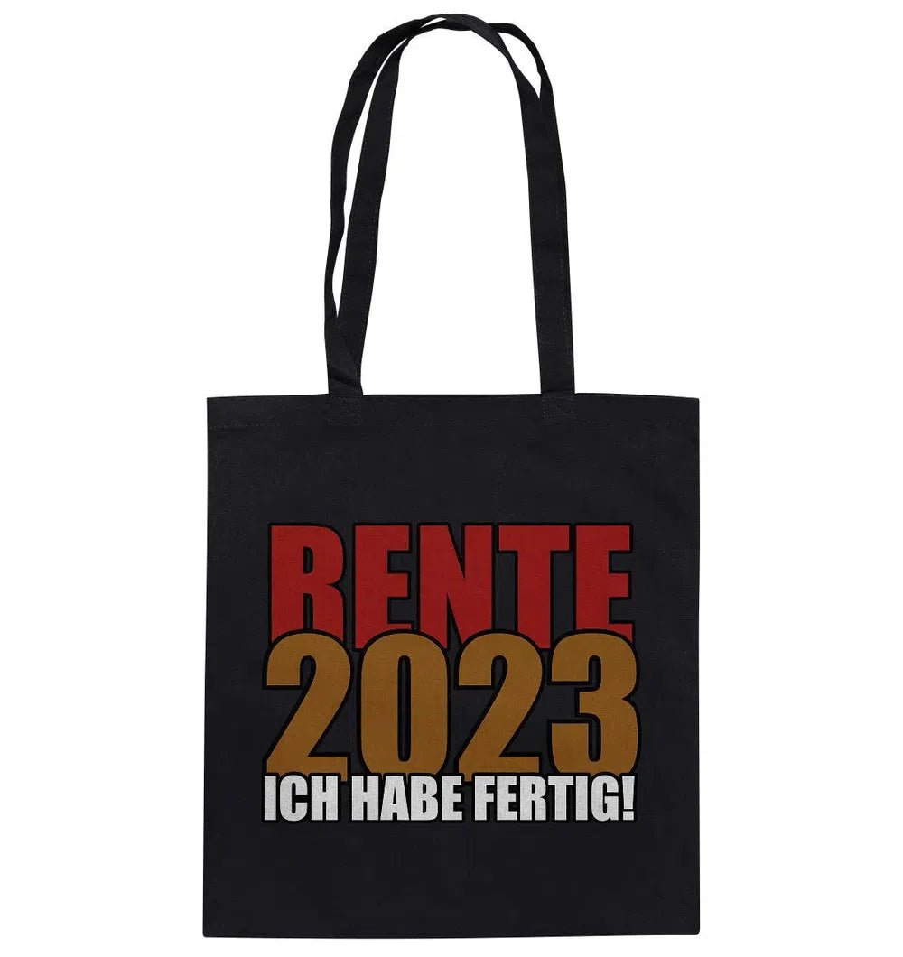 Rente 2025 Ich habe fertig! - Baumwolltasche