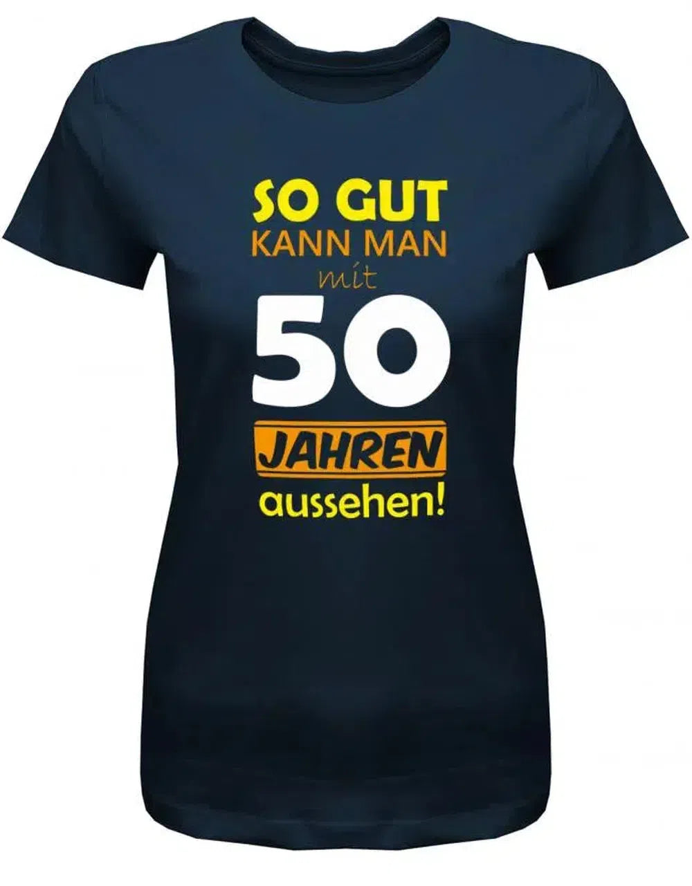 So gut kann man mit 50 Jahren aussehen - Special - Geburtstag - Damen T-Shirt