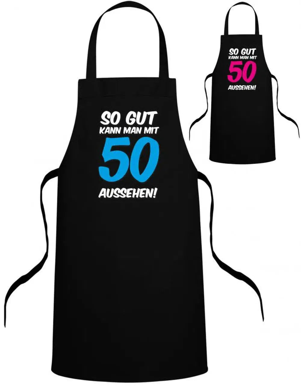 So gut kann man mit 50 aussehen - 2 Farbig - Geburtstag - Schürze