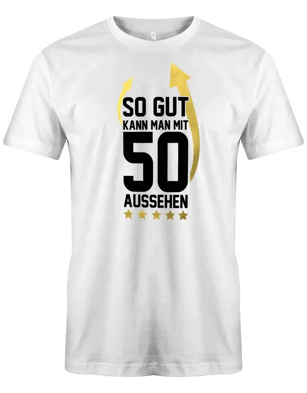 So gut kann man mit 50 aussehen Pfeil - 50 Geburtstag Männer Shirt